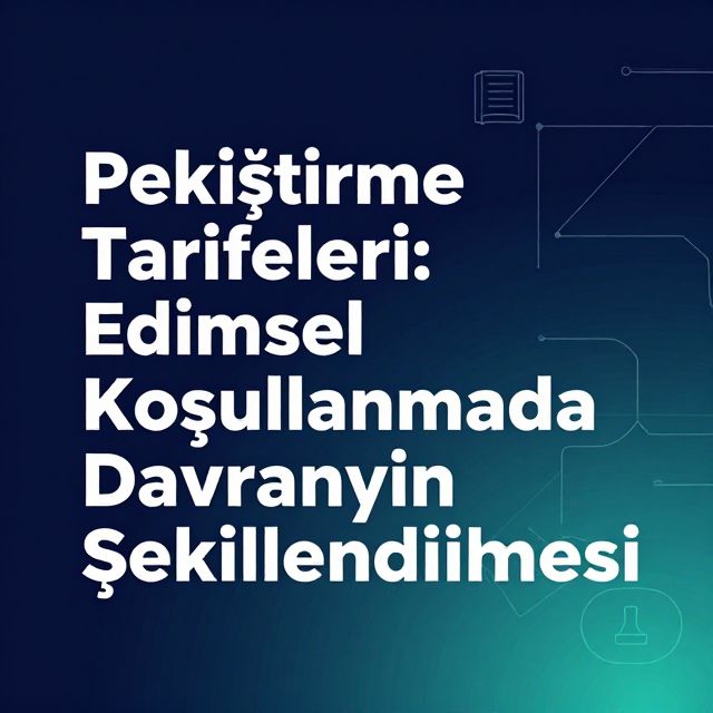 Edimsel Koşullanmada Pekiştirme Tarifeleri