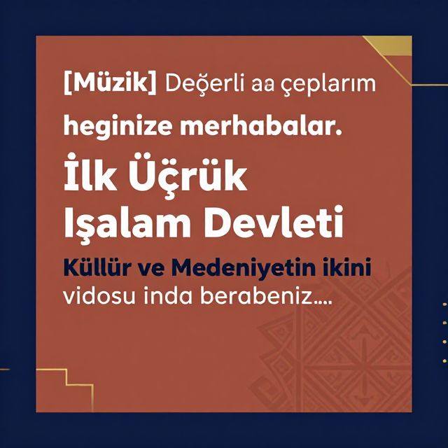 İlk Türk İslam Devletleri: Kültür ve Medeniyet