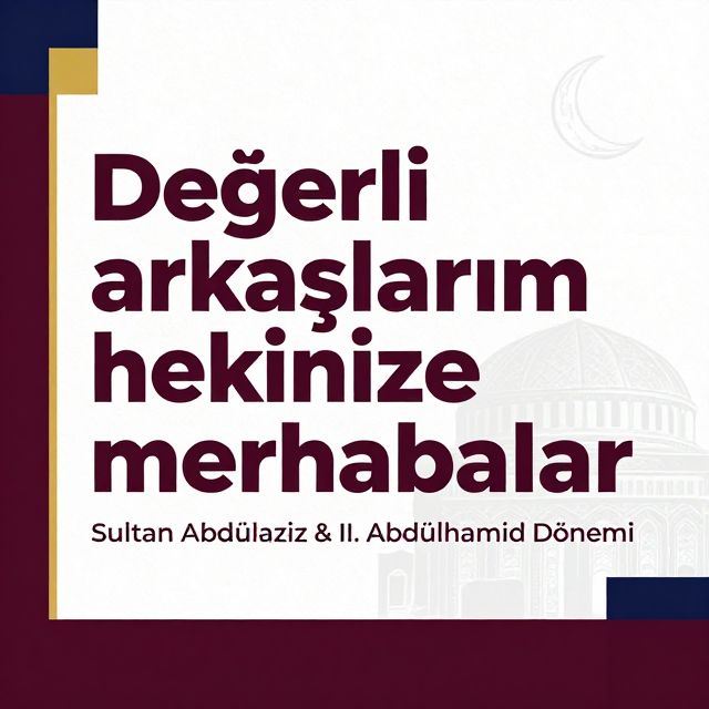 Osmanlı'nın Son Dönemi: Abdülaziz, II. Abdülhamid ve Fikir Akımları