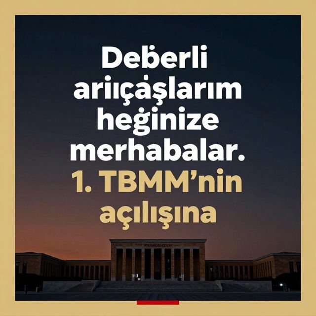 1. TBMM'nin Kuruluşu, Özellikleri ve Sevr Antlaşması