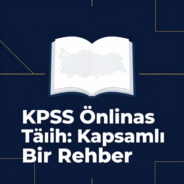 KPSS Önlisans Tarih: Kapsamlı Bir Rehber
