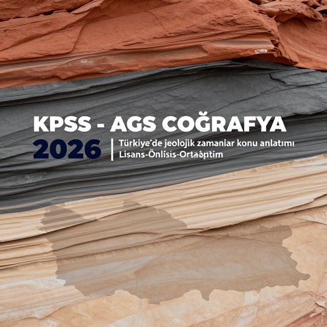Türkiye'de Jeolojik Zamanlar: KPSS Coğrafya Rehberi