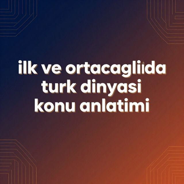 İlk ve Orta Çağlarda Türk Dünyası