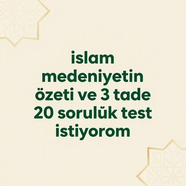 İslam Medeniyetinin Doğuşu: Temeller ve Gelişim