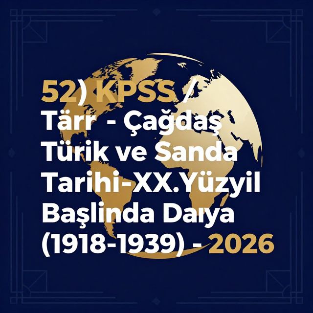 XX. Yüzyıl Başlarında Dünya (1918-1939)