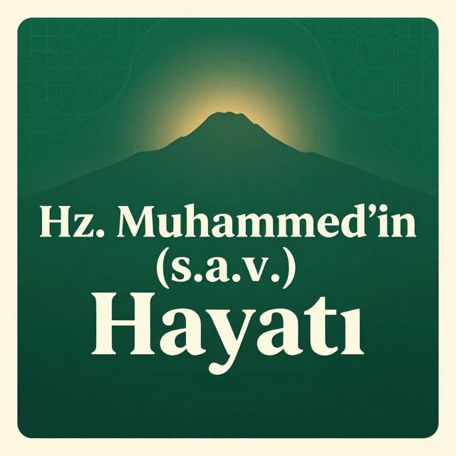 Peygamberimizin Hayatının Kaynakları ve İlk Dönemleri