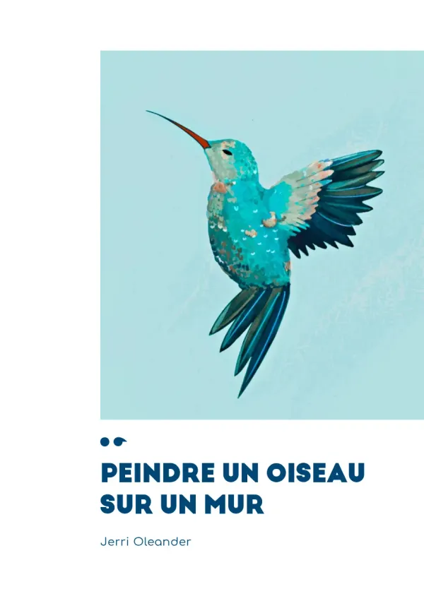 Cover of Peindre un oiseau sur un mur