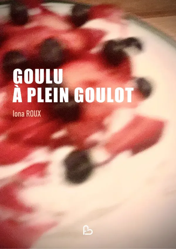 Cover of Goulu à plein goulot