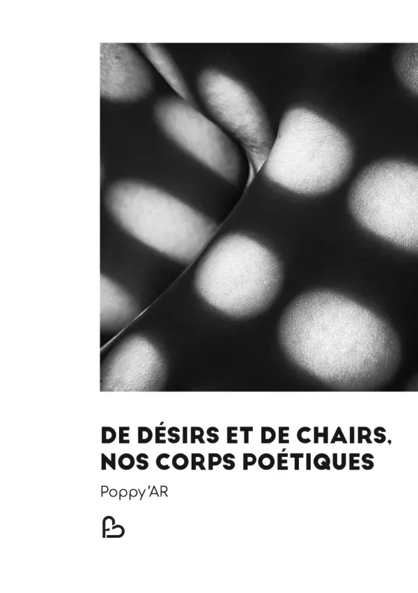 Cover of De Désirs et de Chairs,
Nos Corps Poétiques