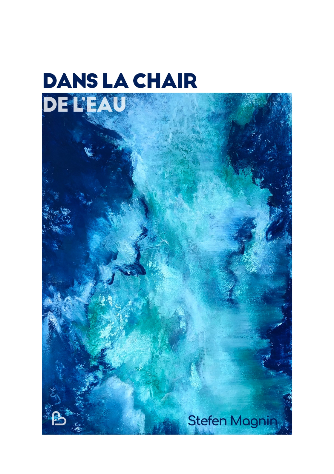 Cover of Dans la chair 
de l'eau
