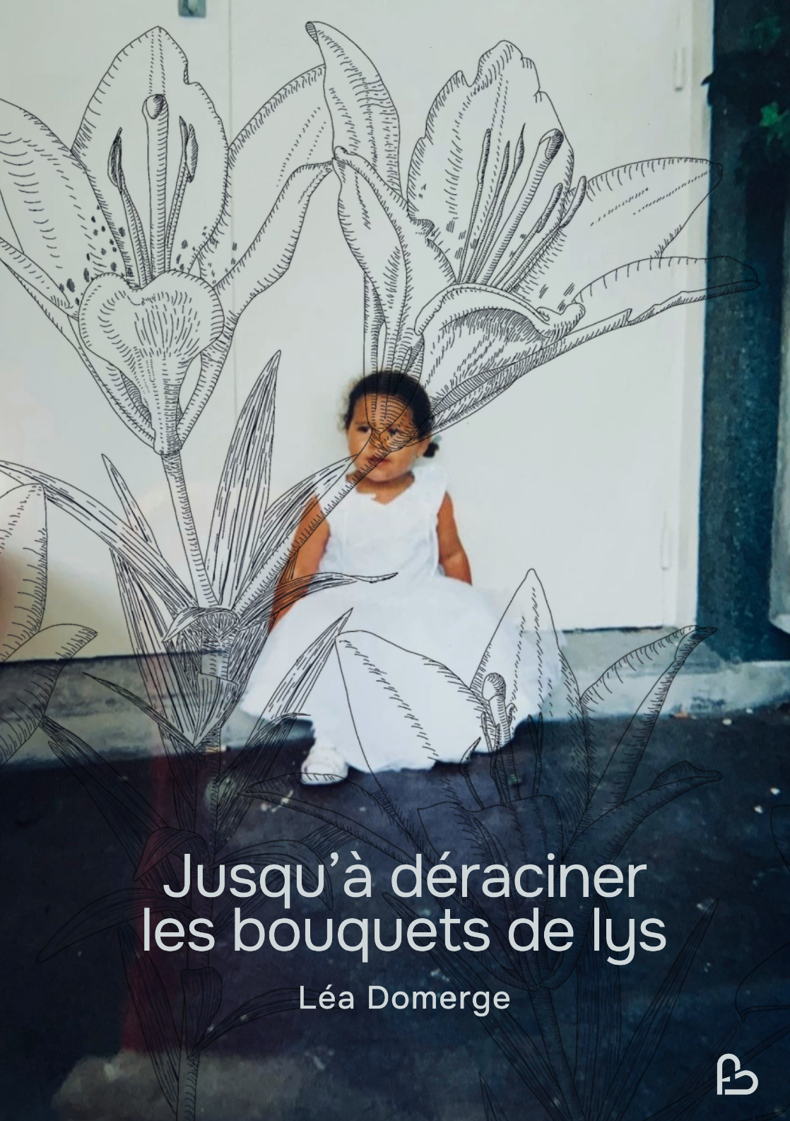 Cover of jusqu’à déraciner les bouquets de lys