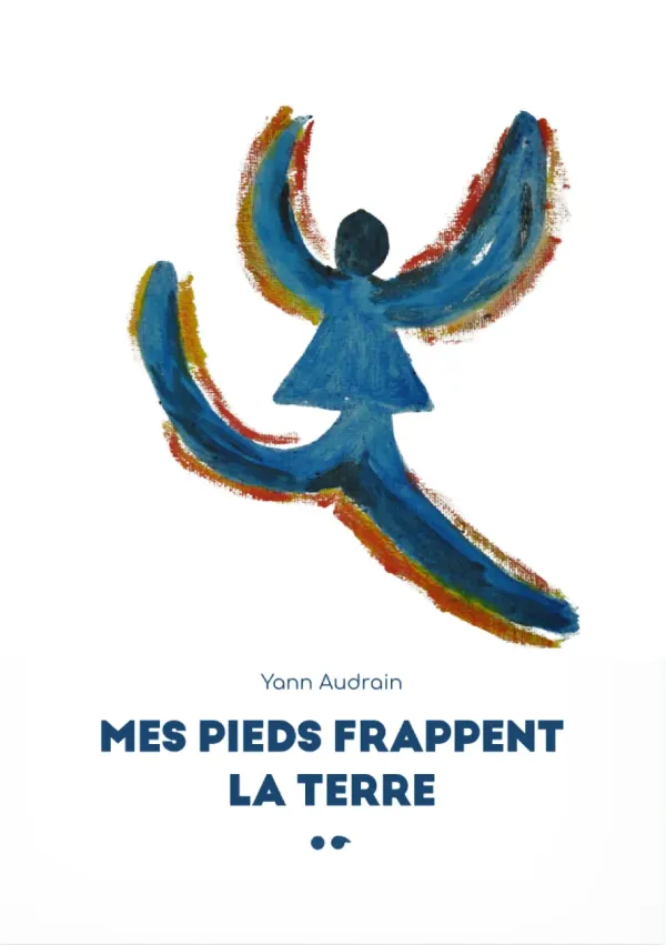 Cover of Mes Pieds frappent la terre