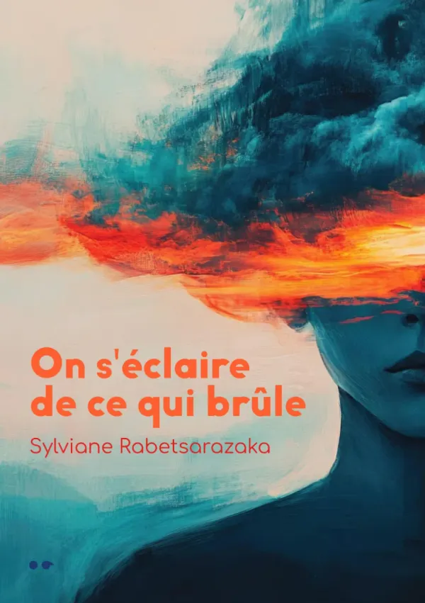 Cover of On s'éclaire de ce qui brûle