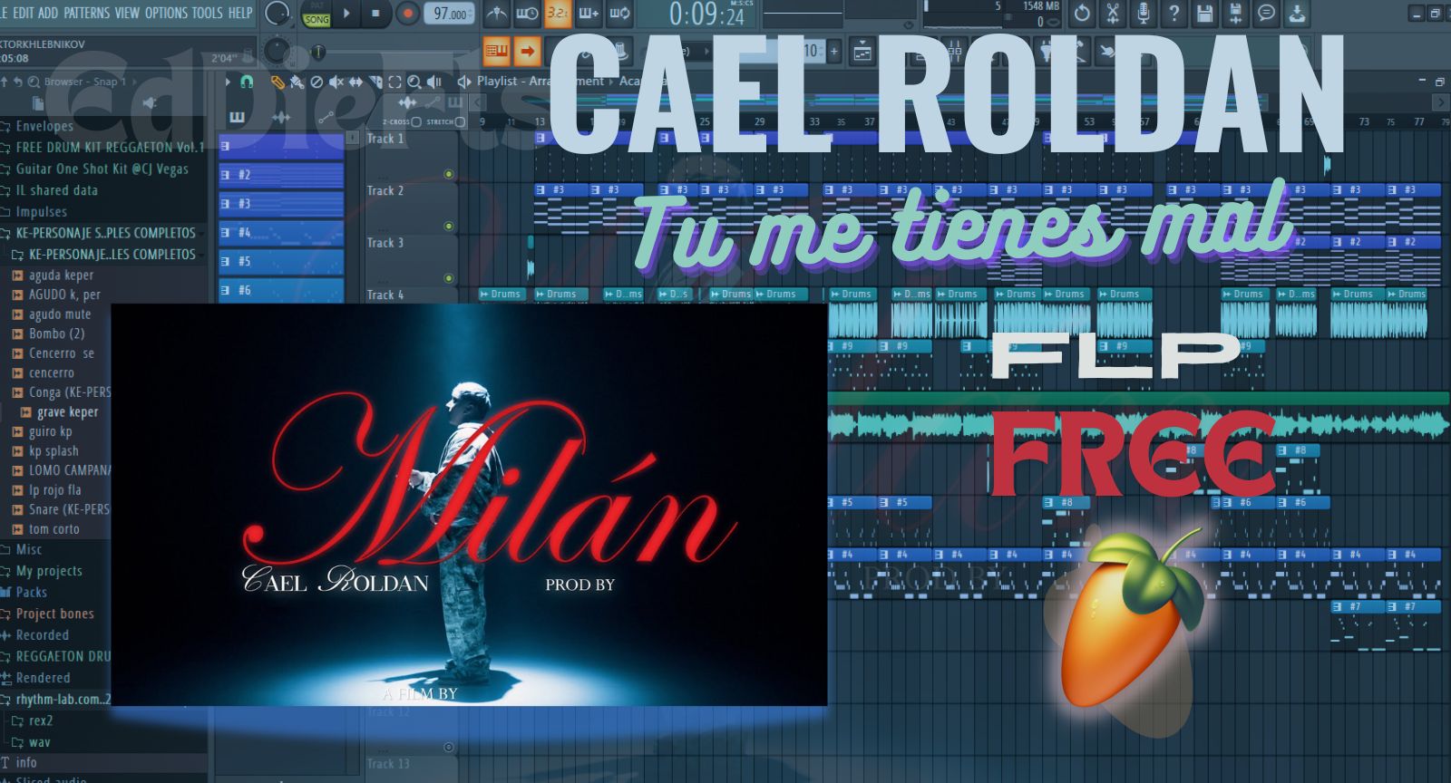 Milán Cael Roldan Tu Me Tienes Mal (FLP FREE)