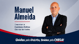 Manuel Almeida desafia liderança distrital do CHEGA em Aveiro e promete “liderança pelo exemplo”