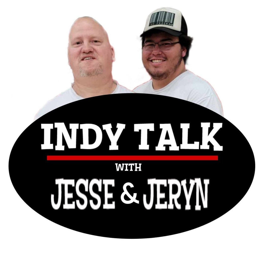 Indy Talk with Jesse and Jeryn