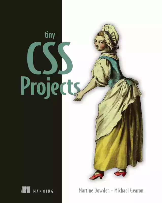 Tiny CSS Projects by Martine Dowden and Michael Gearon