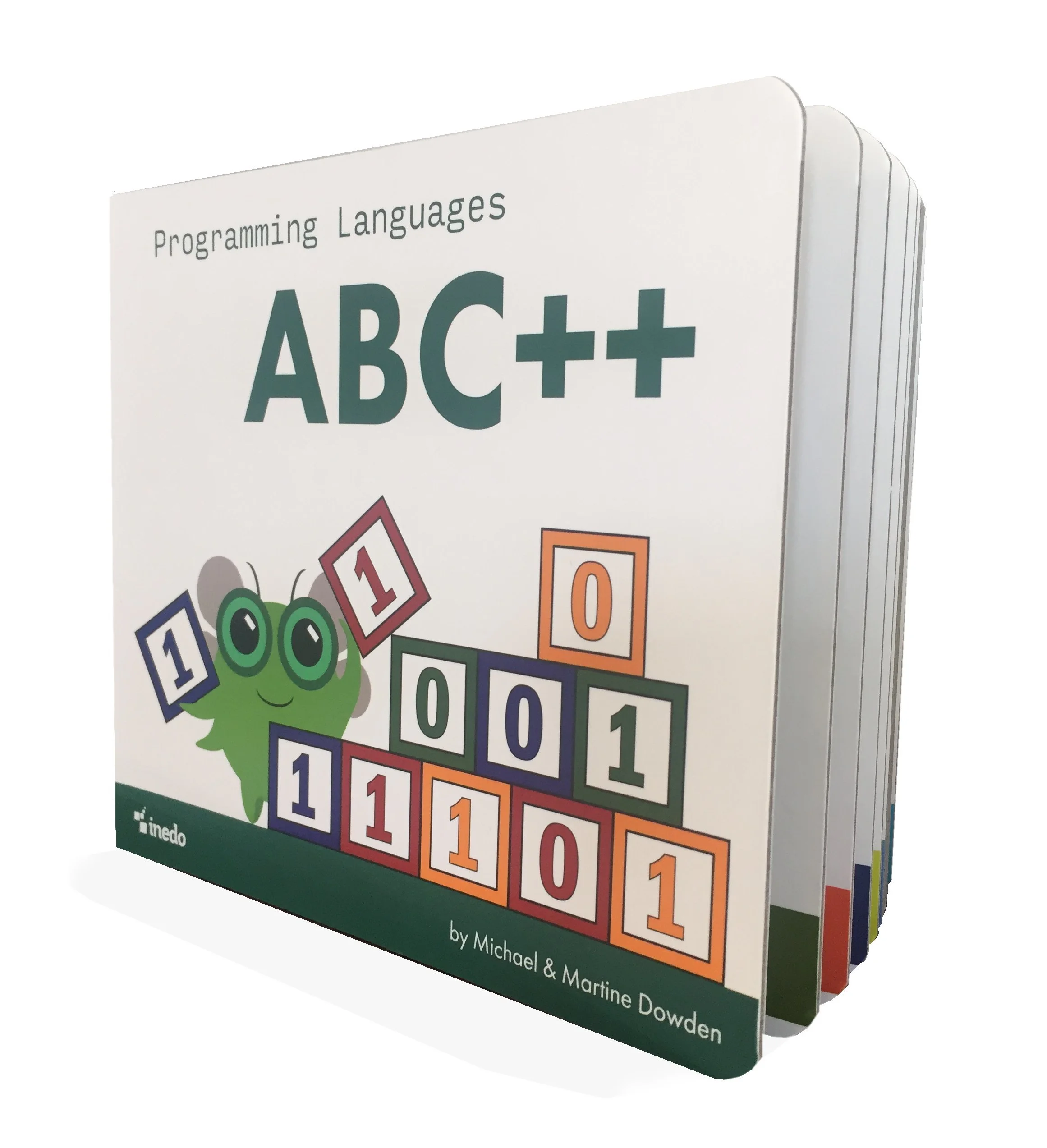 ABC++ Programming Languages ABC++ book showing the cover which states the title and portrays a green bug playing with cubes with numbers 1 and 0 on them. The bottom of the cover shows the authors Michael and Martine Dowden and the publisher Inedo.