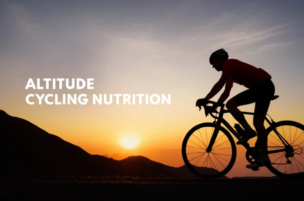 A high-quality hero image for an article titled "Altitude Cycling Nutrition"