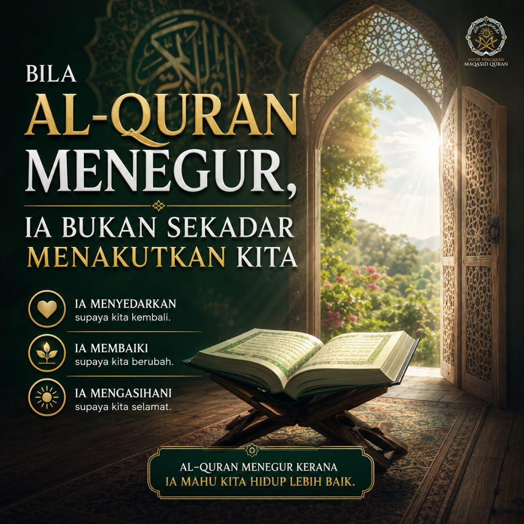 Bila Al-Quran Menegur, Ia Bukan Sekadar Menakutkan Kita