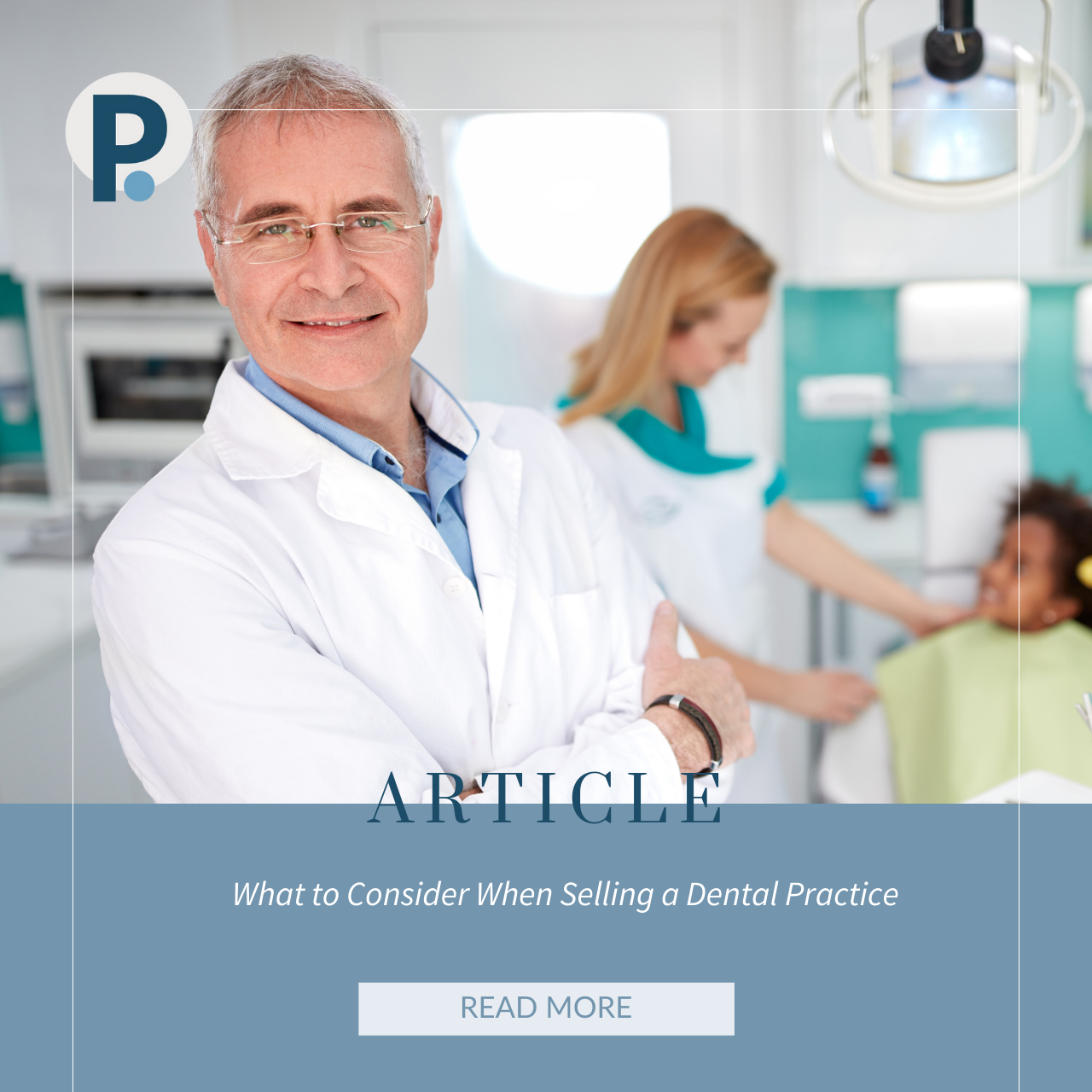 What to Consider When Selling a Dental Practice