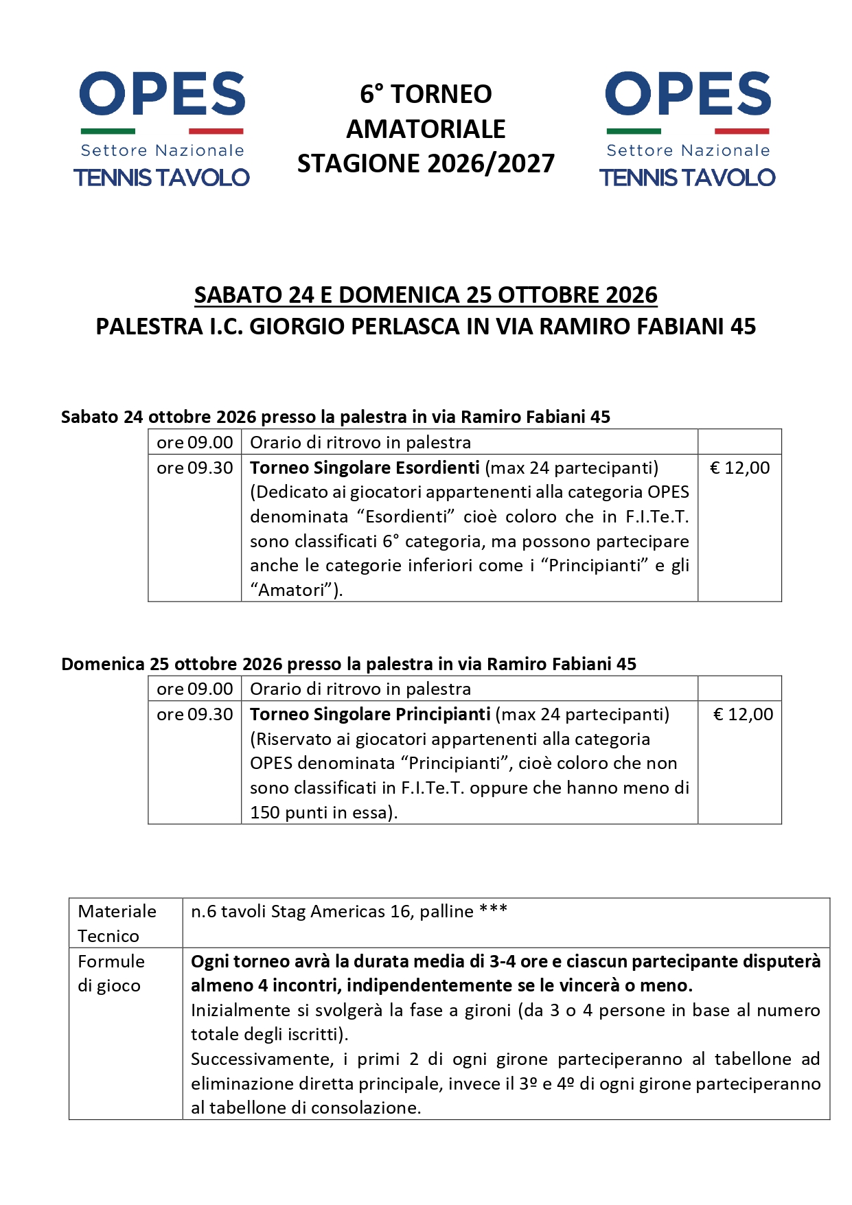 Locandina 1 di 6° Torneo OPES 2026/2027 del 24-25 ottobre - Principianti ed Esordienti