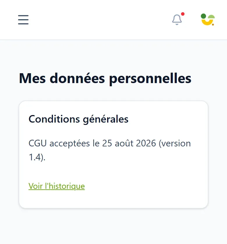 « Écran Mes données personnelles affichant la date et la version des conditions générales acceptées, avec un lien pour dérouler l'historique des acceptations. »