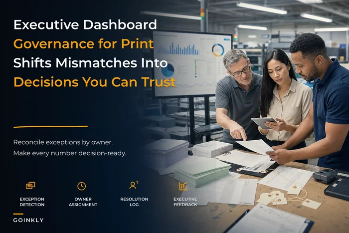 Executive dashboard and data-governance playbook for print shops