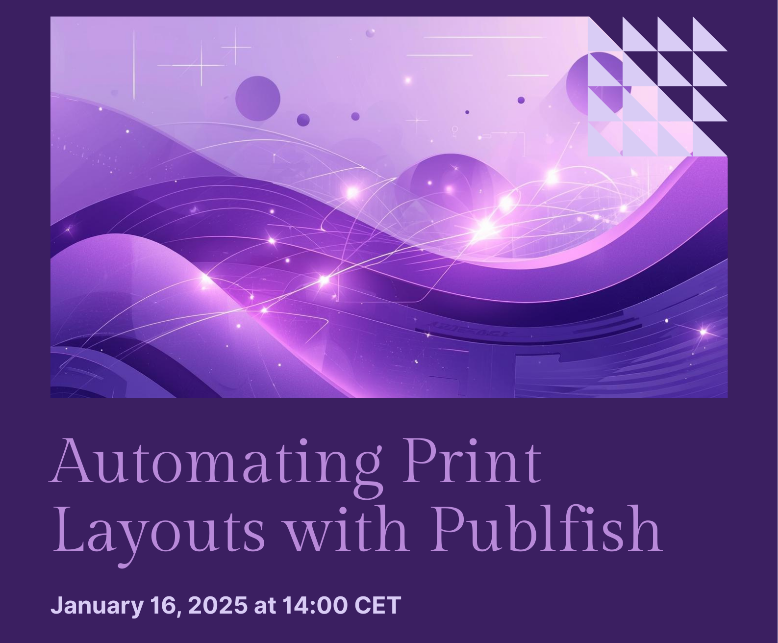 Webinar on automating print layouts