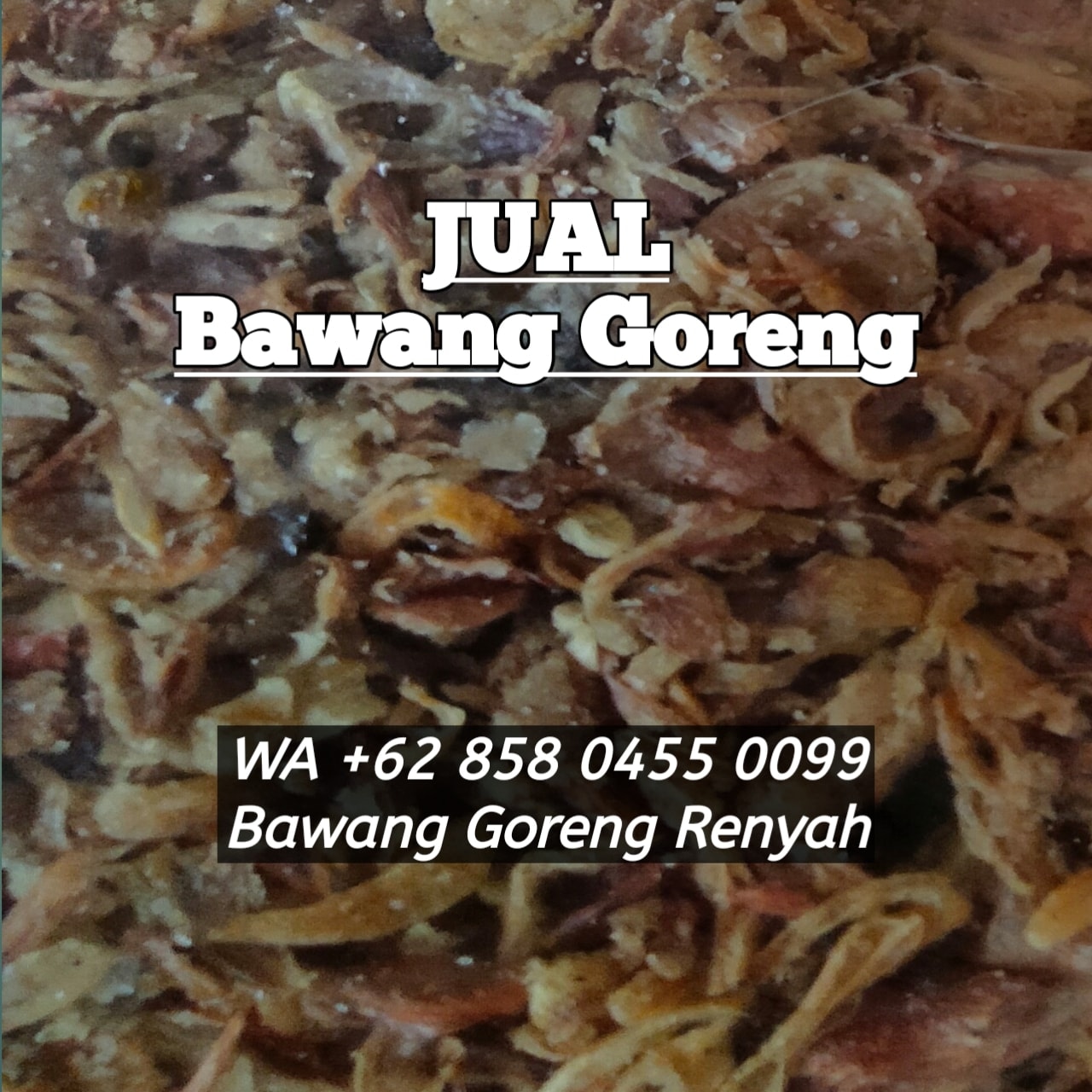 Jual Bawang Goreng Merah Melayani Jambi, WA: 085804550099