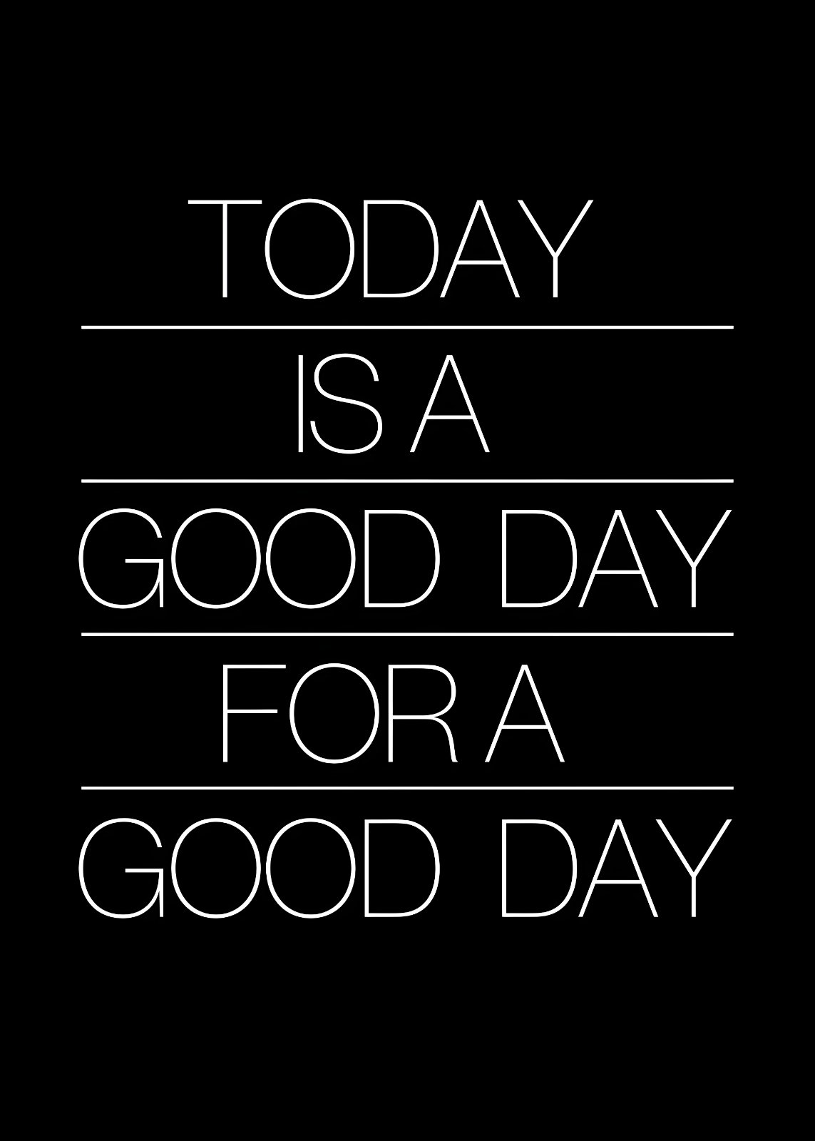 Today is a Good Day Poster | Modern Motivational Typography Print — Poster