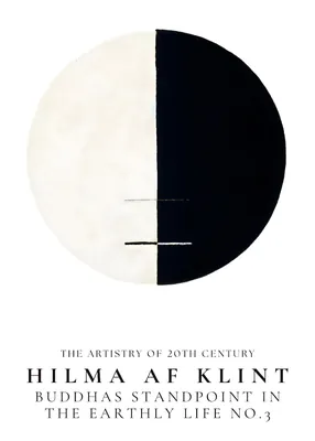 Hilma af Klint Buddha's Standpoint in the Earthly Life No. 3 Poster