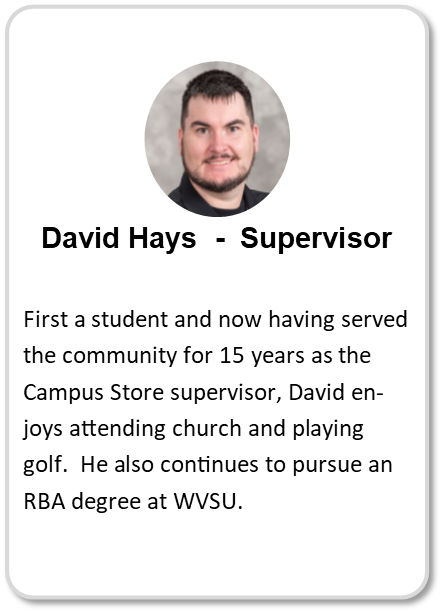 David Hays, WVSU Campus Store Supervisor