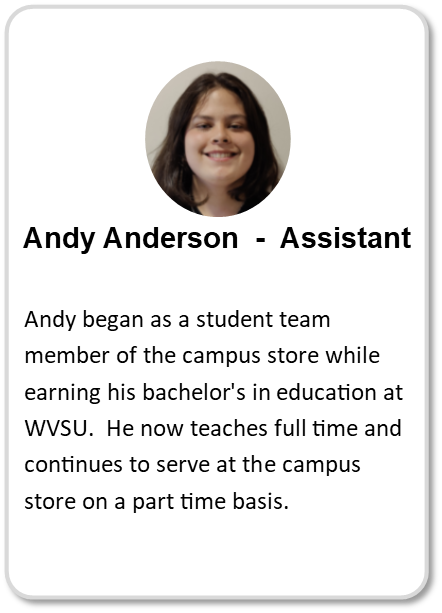 Andy Anderson, WVSU Campus Store Assistant