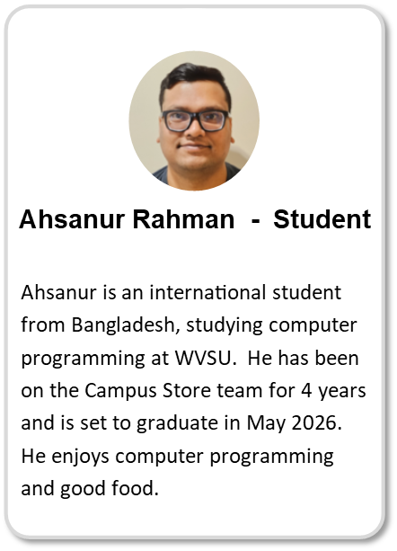 Ahsanur Rahman, WVSU Campus Store Student Team Member