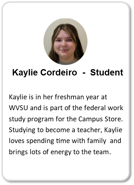 Kaylie Cordeiro, WVSU Campus Store Student Team Member