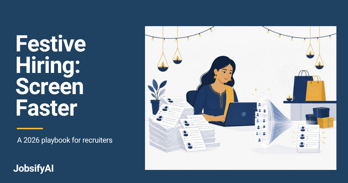 Festive Hiring 2026 India: Screen Faster, Hire Better