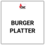 BURGER PLATTER