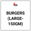 BURGERS (Large-150Gm)