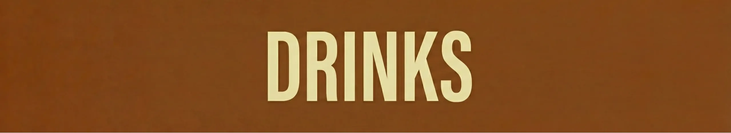 DRINKS