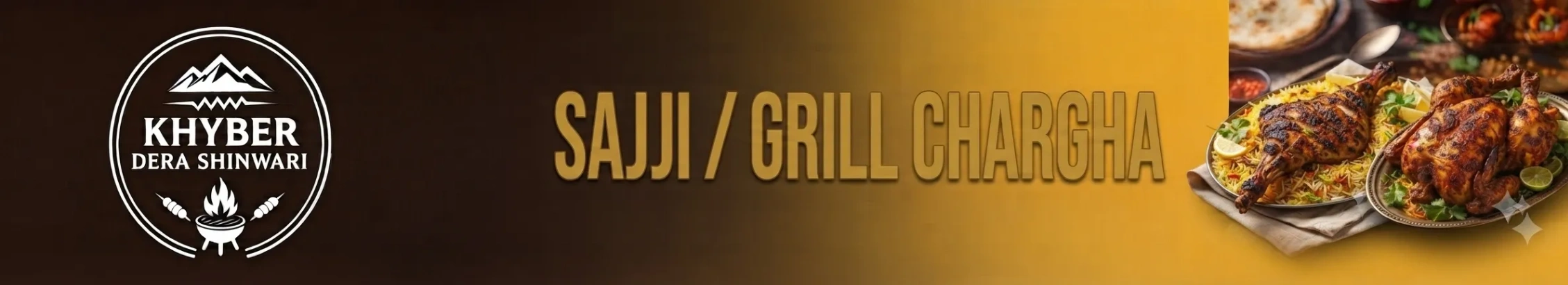 SAJJI / GRILL CHARGHA