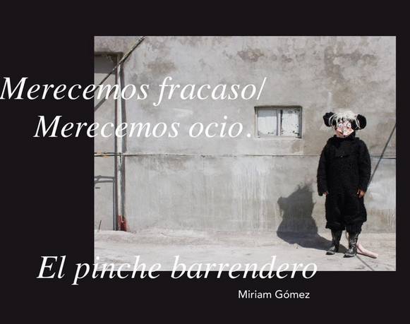 Miriam Gómez alias "El pinche barrendero"