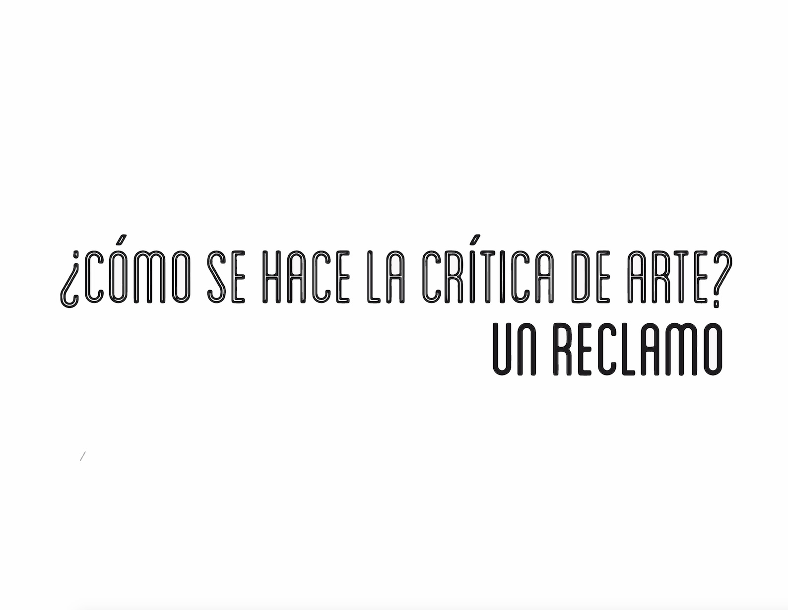 ¿Cómo se hace la crítica de arte? Un reclamo
