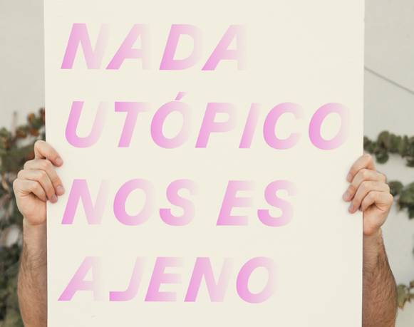 Nada utópico nos es ajeno