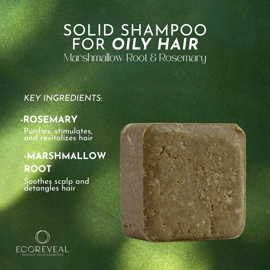 SOLID SHAMPOO FOR OILY HAIR - Marshmallow Root & Rosemary