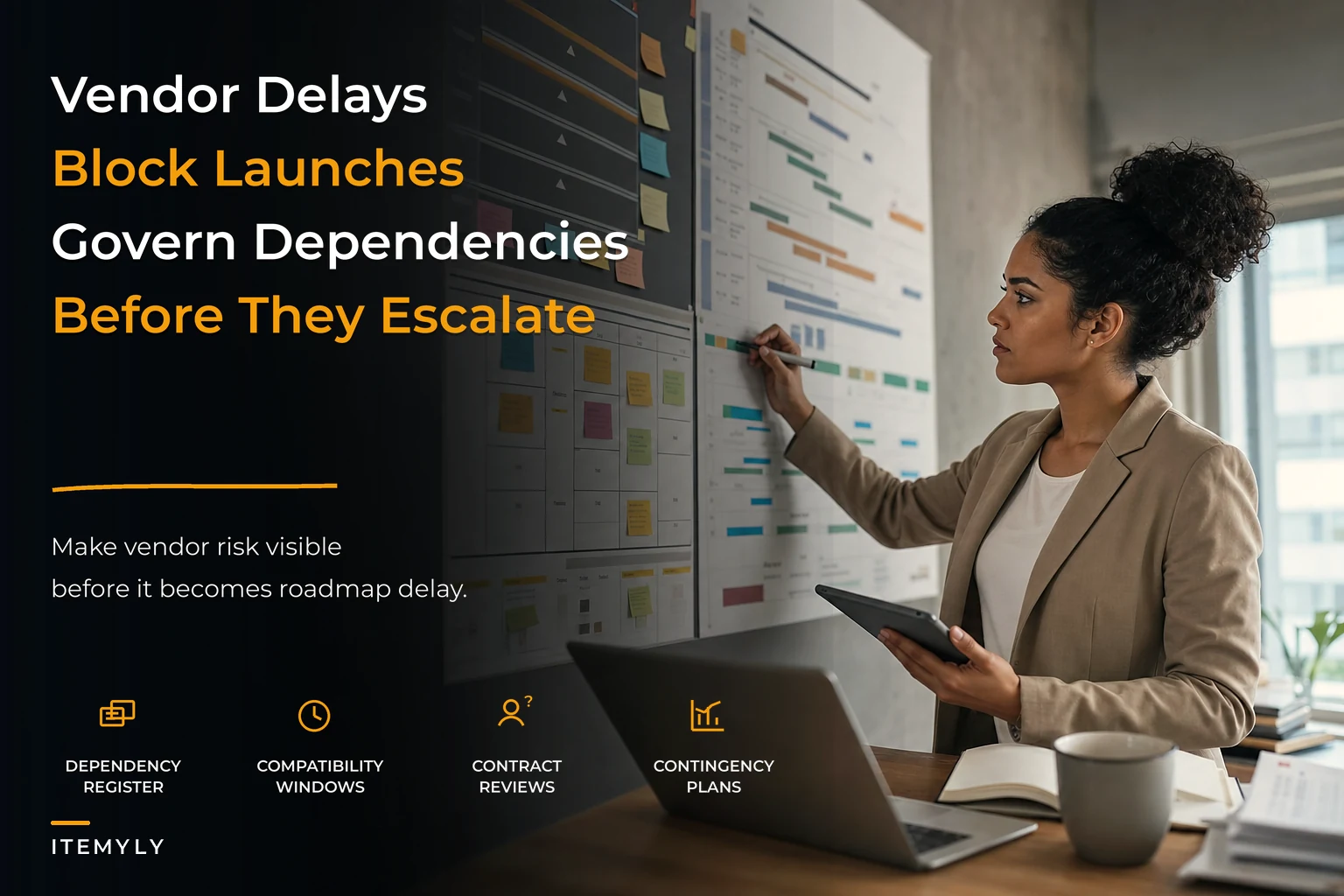Vendor dependencies are delaying launches—govern vendor roadmaps