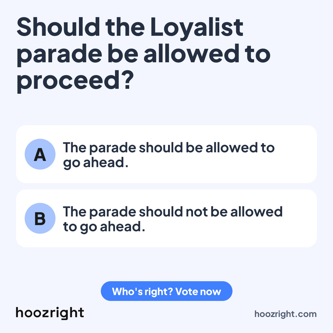 Should the Loyalist parade be allowed to proceed?