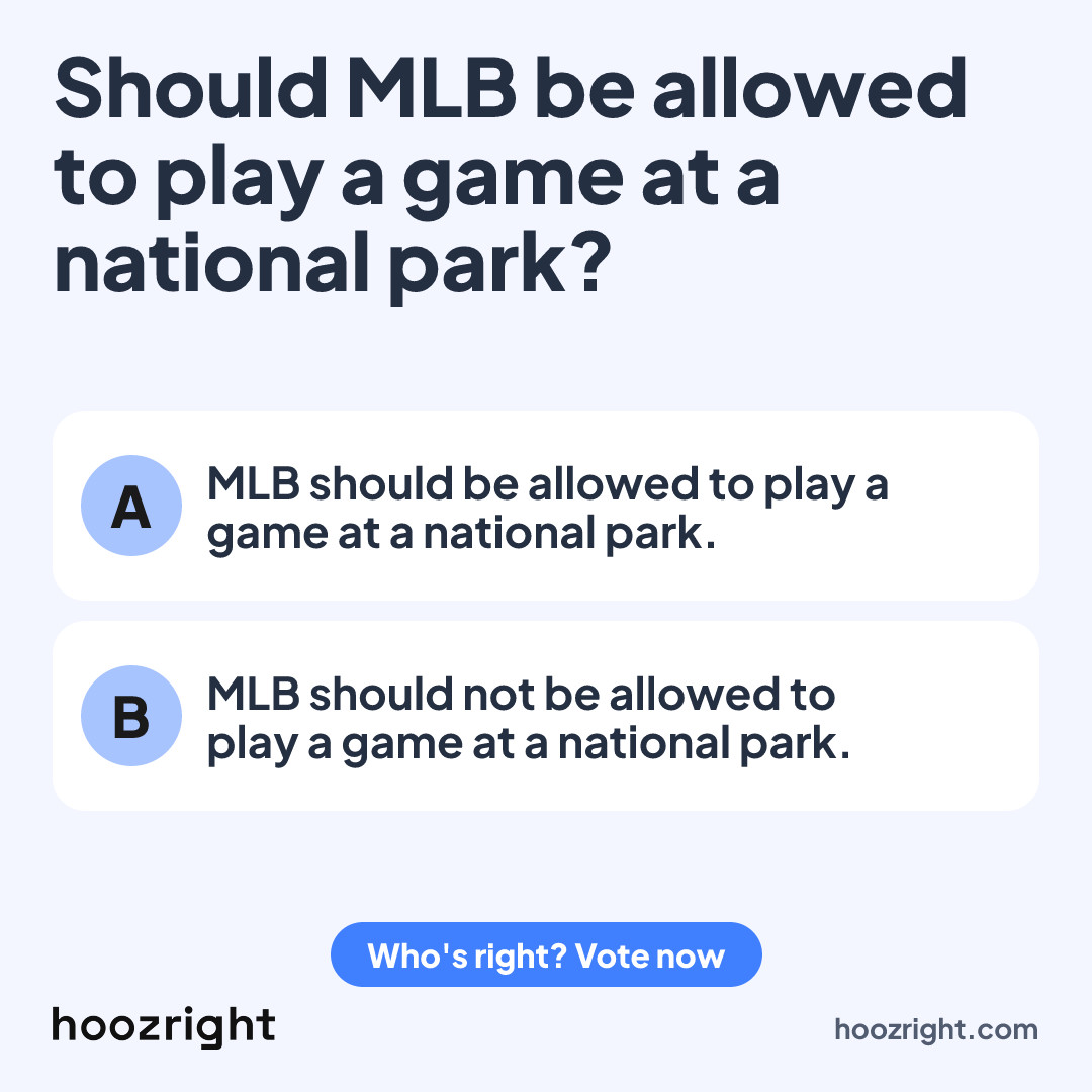 Should MLB be allowed to play a game at a national park?