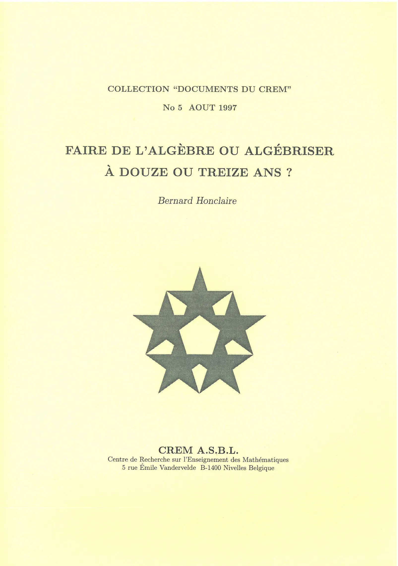 Faire de l'algèbre ou algébriser à douze ou treize ans? couverture