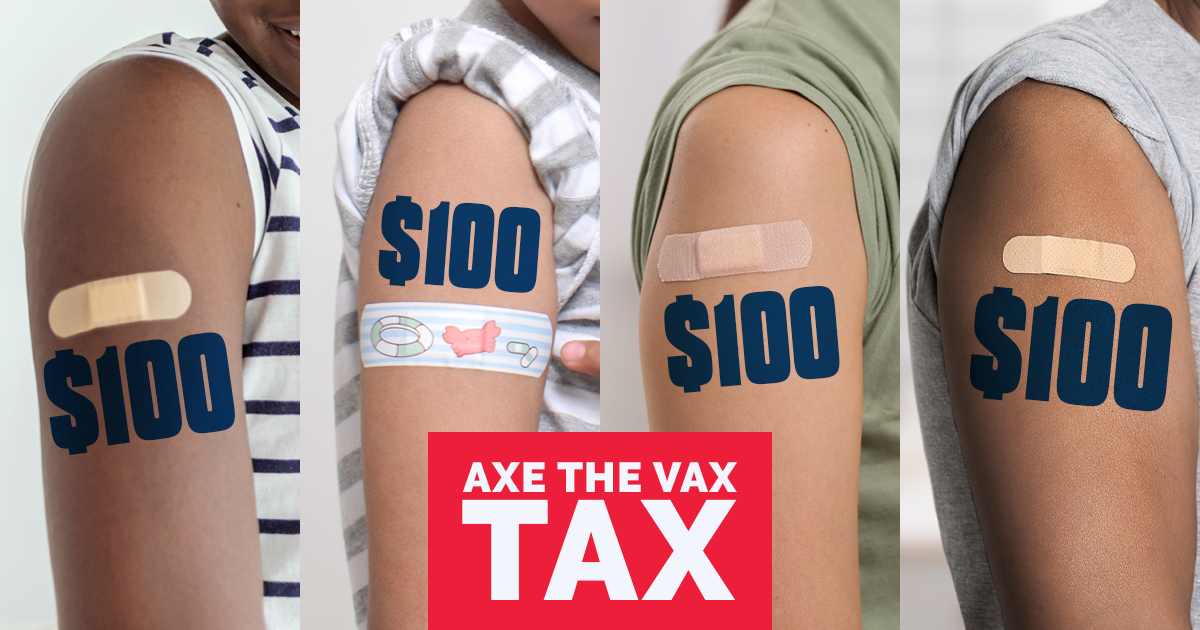 Axe The Vax Tax